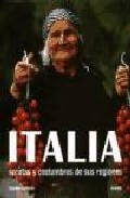 Italia: recetas y costumbres de sus regiones