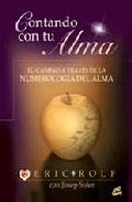 Contando con tu alma: tu camino a traves de la numerologia del al ma