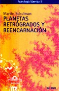 Planetas retrogrados y reencarnacion (astrologia karmica ii)