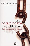 De la codependencia a la libertad: cara a cara con el miedo