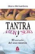 Tantra: amor y sexo, el corazon del sexo tantrico (2ª ed.)
