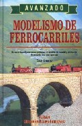 Modelismo de ferrocarriles. avanzado; un nuevo manual para resolv er problemas en variantes de trazados y construccion...