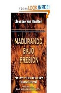 Madurando bajo presion: confiando en dios aun cuando las cosas va n mal