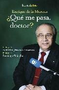 &iquest; que me pasa doctor ?