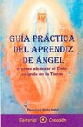 Guia practica del aprendiz de angel