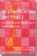 La planificacion del final (t. i): en aperturas abiertas y semiab iertas