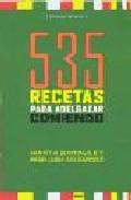 535 recetas para adelgazar comiendo