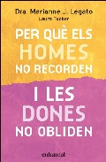 Per que els homes no recorden i les dones no obliden