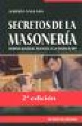 Secretos de la masoneria: intereses masonicos franceses en la esp aña de hoy