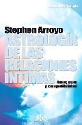 Astrologia de las relaciones intimas: amor, sexo y compatibilidad 