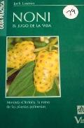 Noni: el jugo de la vida