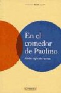 En el comedor de paulino: medio siglo de recetas