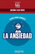 La ansiedad: claves para vencerla