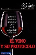 El vino y su protocolo (guia del buen gourmet)