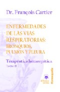 Enfermedades de las vias respiratorias: bronquios, pulmon y pleur a: terapeutica homeopatica (t. ii)