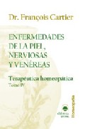 Enfermedades de la piel, nerviosas y venereas: terapeutica homeop atica (t. iv)