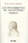 Los fundamentos del magnetismo animal: aforismos de mesmer y come ntarios del doctor caullet de veaumorel