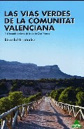 13 vias verdes de la comunidad valenciana