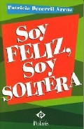 Soy feliz, soy soltera