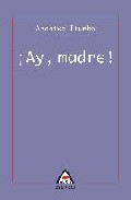 ¡ay, madre!