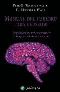Manual del cerebro para usuarios: el tratado mas completo sobre p rogramacion neurolinguistica