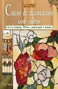 Curso de decoracion con vidrio con las tecnicas tiffany, emplomad o y mosaico