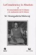 La consciencia y lo absoluto y el conocimiento del si mismo y la realizacion del si mismo