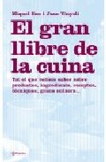 El gran llibre de la cuina: tot el que voliem saber sobre