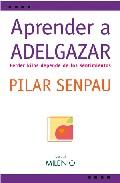 Aprender a adelgazar: perder kilos depende de los sentimientos