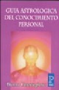 Guia astrologica del conocimiento personal (3ª ed.)