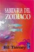 La sabiduria del zodiaco: explorando los doce signos