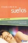 El mundo oculto de los sue&Ntilde;os: metafora y significado para compre nder toda su riqueza