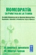 Homeopatia: la practica de la teoria: estudio dinamico de la mate ria medica pura: supresion, curacion y pronostico: casos clinicos