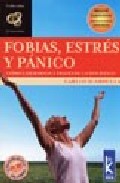 Fobias, estres y panico. como liberarnos a traves de lo holistico