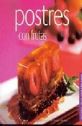 Postres con frutas (secretos de la comida sana)