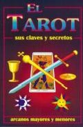 El tarot sus claves y secretos (2ª ed.)