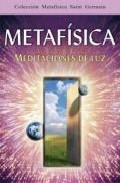 Metafisica: meditaciones de luz