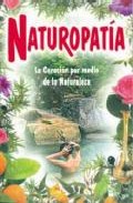 Naturopatia: la curacion por medio de la naturaleza