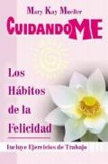 Cuidandome: los habitos de la felicidad