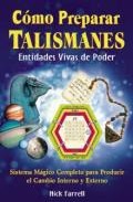 Como preparar talismanes: entidades vivas de poder