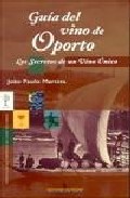 Guia del vino de oporto: los secretos de un vino unico