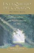 En la quietud del corazon: como cultivar una relacion amorosa con dios
