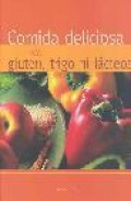 Comida deliciosa sin gluten, trigo ni lacteos