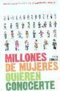 Millones de mujeres quieren conocerte