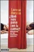 &iquest;que nos pasa en la cama?: dificultades en las relaciones sexuale s