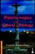 Historia magica del camino de santiago