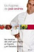 Los fogones de jose andres: las recetas del chef espa&ntilde;ol que triu nfa