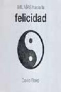 Mil vias hacia la felicidad