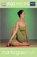 Yoga para vivir: mantengase joven