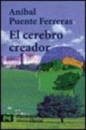 El cerebro creador: &iquest;que hacer para que el cerebro sea mas eficaz ?